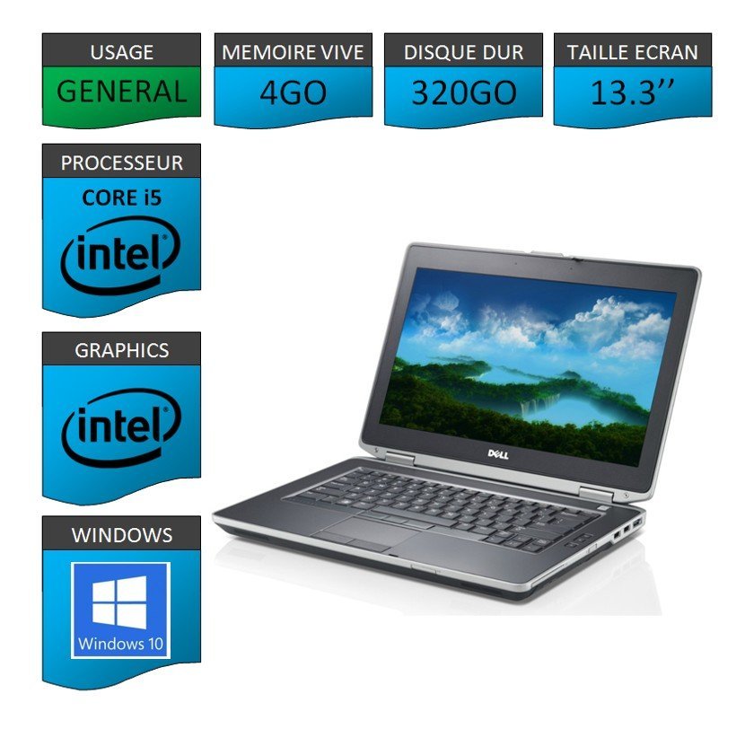 DELL LATITUDE E6330 Intel Core i5-3340M @ 2.70 GHz; 4 Go RAM DDR3, 320 Gb HDD, 13.3 pouce HD - LED